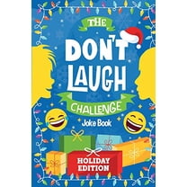 Pre-Owned The Don't Laugh Challenge - Holiday Edition: A Hilarious Children's Joke Book Game for Christmas - Knock Knock Jokes, Silly One-Liners, and More for K (Paperback) 1951025547 9781951025540