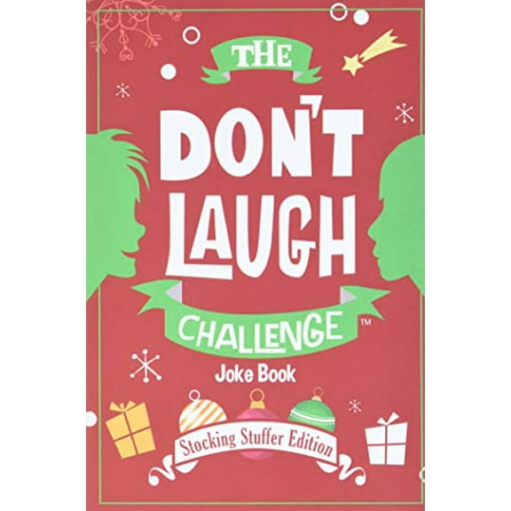 Pre-Owned The Don't Laugh Challenge - Stocking Stuffer Edition: The LOL Joke Book Contest for Boys and Girls Ages 6, 7, 8, 9, 10, and 11 Years Old - A Stocking (Paperback) 1942915284 9781942915287