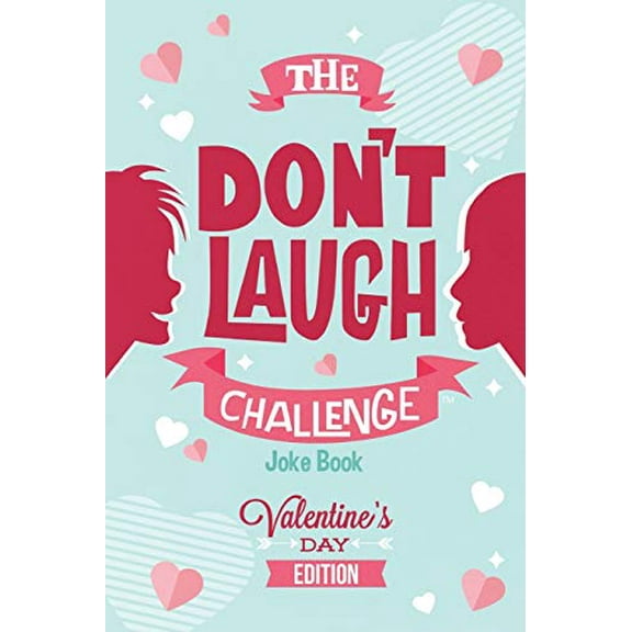 Pre-Owned The Don't Laugh Challenge - Valentines Day Edition: A Hilarious and Interactive Joke Book for Boys and Girls Ages 6, 7, 8, 9, 10, and 11 Years Old - V (Paperback) 1942915640 9781942915645