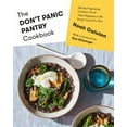 thumbnail image 1 of Pre-Owned The Don't Panic Pantry Cookbook: Mostly Vegetarian Comfort Food That Happens to Be Pretty Good for You (Hardcover) 0593319834 9780593319833, 1 of 1