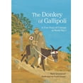 thumbnail image 1 of The Donkey of Gallipoli: A True Story of Courage in World War I, (Hardcover), 1 of 1