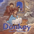 thumbnail image 1 of The Donkey (Paperback) by Lisa M Hutchison, 1 of 1