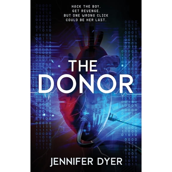 The Donor: A High-Stakes YA Hacker Thriller, (Paperback)