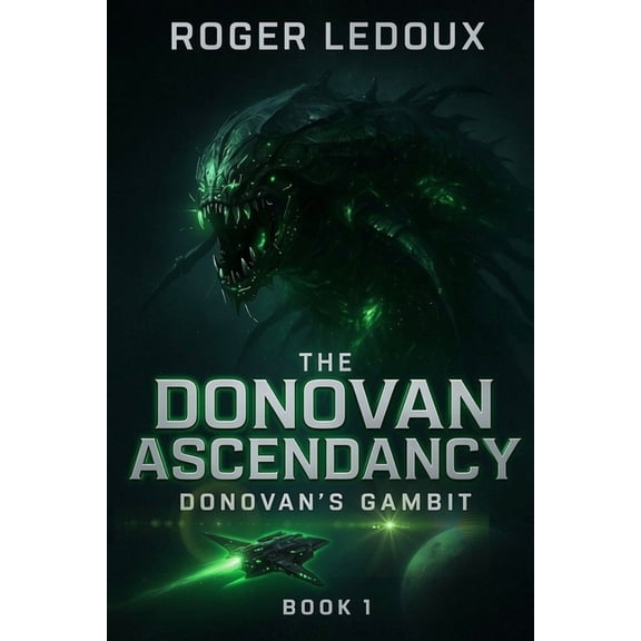 The Donovan Ascendancy Donovan's Gambit, Book 1, (Paperback)
