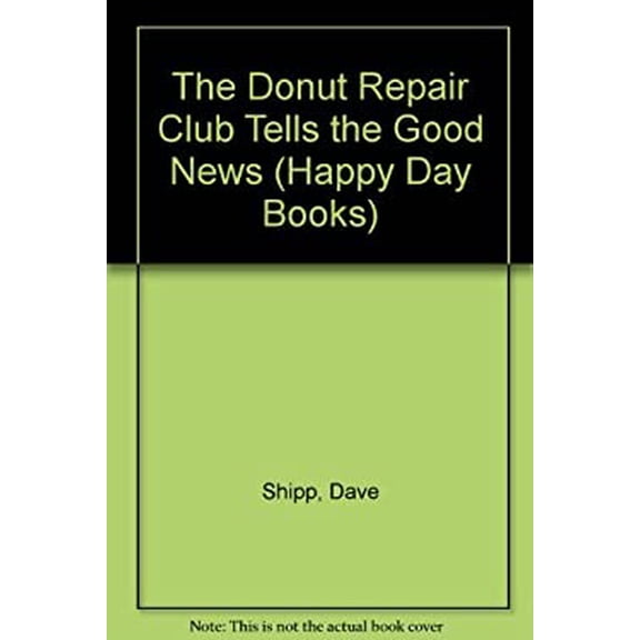 Pre-Owned The Donut Repair Club Tells the Good News (Happy Day Books) Paperback