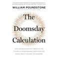 thumbnail image 1 of Pre-Owned The Doomsday Calculation: How an Equation That Predicts the Future Is Transforming Everything We Know about Life and the Universe (Paperback) 0316440698 9780316440691, 1 of 1