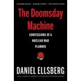 thumbnail image 1 of Pre-Owned The Doomsday Machine: Confessions of a Nuclear War Planner (Paperback) 1608196739 9781608196739, 1 of 1