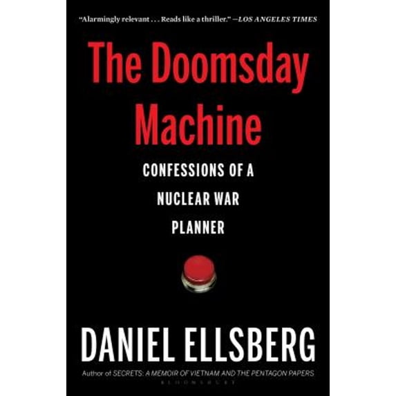 Pre-Owned The Doomsday Machine: Confessions of a Nuclear War Planner (Paperback) 1608196739 9781608196739