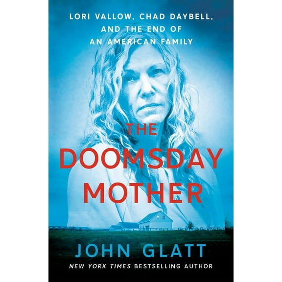 Pre-Owned The Doomsday Mother : Lori Vallow, Chad Daybell, and the End of an American Family (Hardcover)