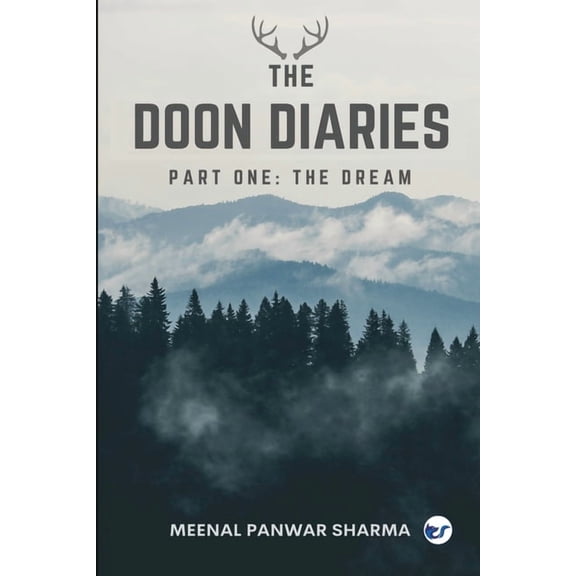 The Doon Diaries Part 1: The Dream, (Paperback)
