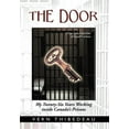 thumbnail image 1 of The Door: My Twenty-Six Years Working Inside Canada's Prisons, (Hardcover), 1 of 1