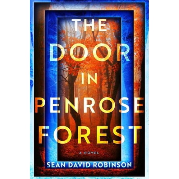The Door in Penrose Forest: A Novel