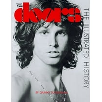Pre-Owned The Doors: The Illustrated History (Paperback) 0688013635 9780688013639