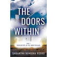 thumbnail image 1 of The Doors Within The Doors Within: Encounters in the Inner Realms, Book 1, (Paperback), 1 of 1