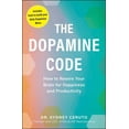 thumbnail image 1 of Dopamine Code The Dopamine Code: How to Rewire Your Brain for Happiness and Productivity, (Paperback), 1 of 2