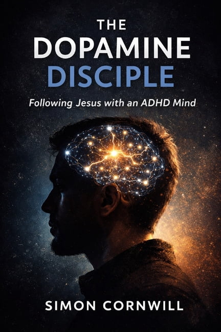 The Dopamine Disciple: Following Jesus with an ADHD mind, (Paperback)