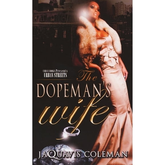 Pre-Owned The Dopeman's Wife (Mass Market Paperback) 1601626266 9781601626264
