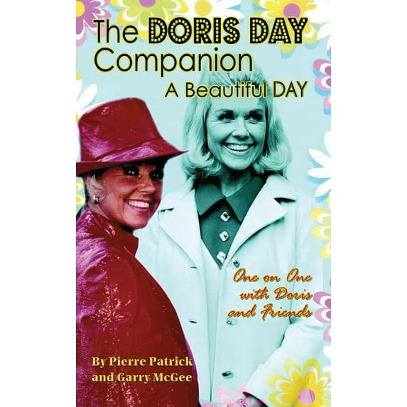 The Doris Day Companion: A Beautiful Day, (Hardcover)