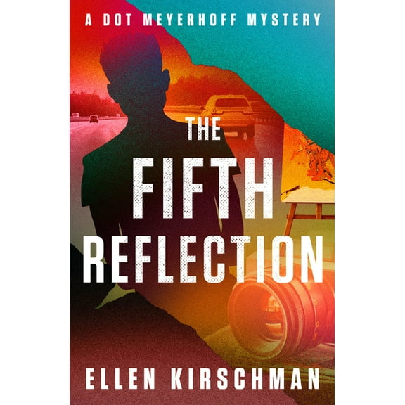 The Dot Meyerhoff Mysteries The Fifth Reflection: Volume 3, (Paperback)