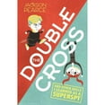 thumbnail image 1 of The Doublecross: (and Other Skills I Learned as a Superspy) (Paperback), 1 of 1