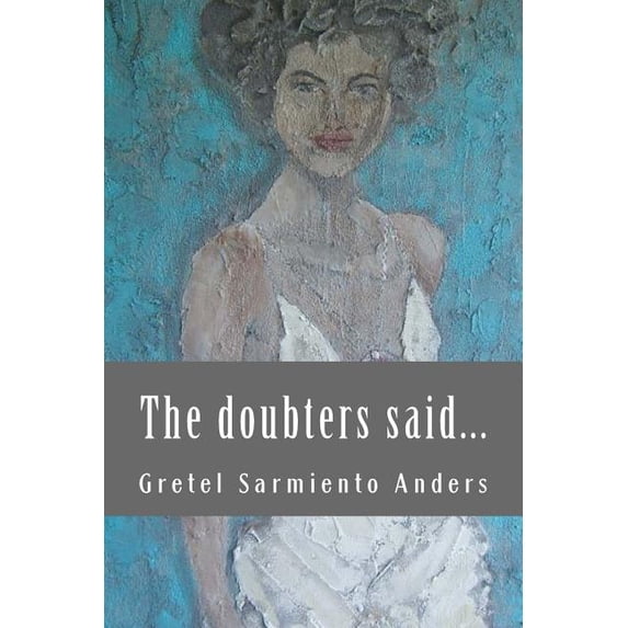 The Doubters Said...