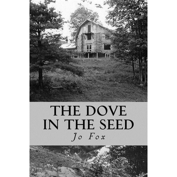 The Dove In The Seed (Paperback)