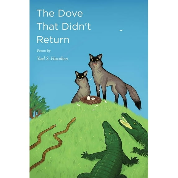 The Dove That Didn't Return: Poems, (Paperback)