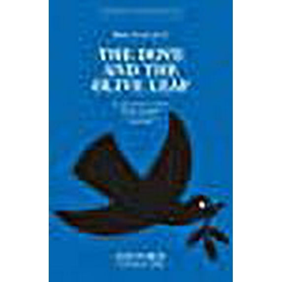 The Dove and the Olive Leaf: for Mixed Choir (SATB), Soprano Saxophone (or B Flat Clarinet) and Piano