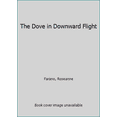 thumbnail image 1 of Pre-Owned The Dove in Downward Flight (Hardcover) 1571742581 9781571742582, 1 of 1