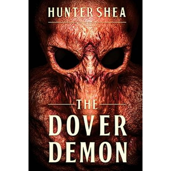 The Dover Demon (Paperback) by Hunter Shea
