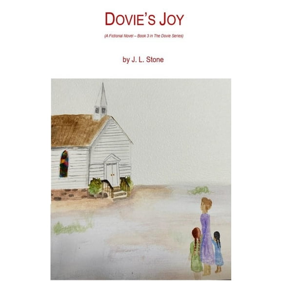 The Dovie Dovie's Joy: (Book 3 in The Dovie Series), Book 3, (Paperback)