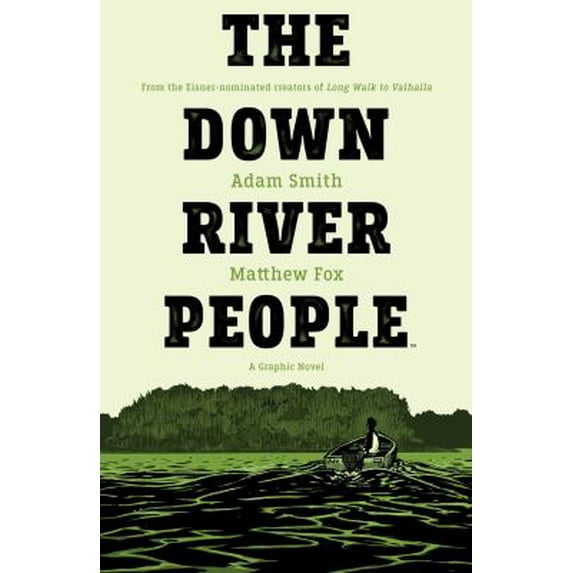 Pre-Owned The Down River People (Paperback) 1684155630 9781684155637