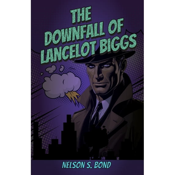 The Downfall Of Lancelot Biggs, (Paperback)