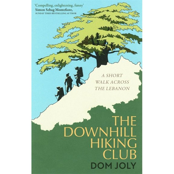 The Downhill Hiking Club : A short walk across the Lebanon (Paperback)