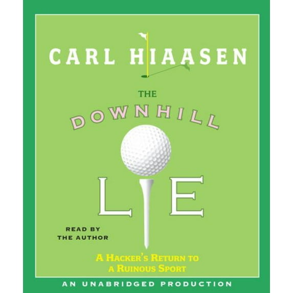 Pre-Owned The Downhill Lie: A Hacker's Return to a Ruinous Sport (Unknown) 0739358316 9780739358313