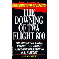 Pre-Owned The Downing of TWA Flight 800 (Mass Market Paperback) 0821758292 9780821758298