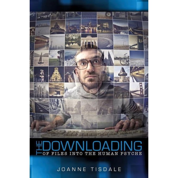 The Downloading of Files Into the Human Psyche, (Paperback)