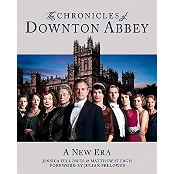 Pre-Owned The Downton Abbey Chronicles. by Jessica Fellowes, Matthew Sturgis (Hardcover) 0007453256 9780007453252