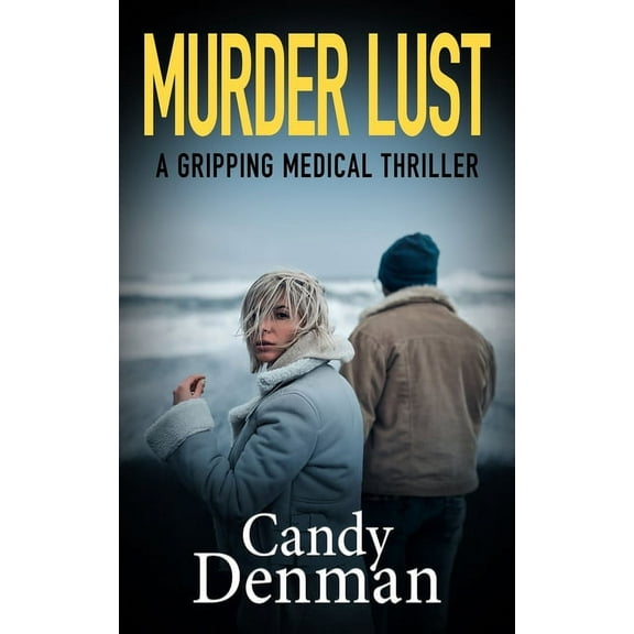 The Dr Callie Hughes Crime Scene Investi Murder Lust: A gripping medical thriller, Book 6, (Paperback)