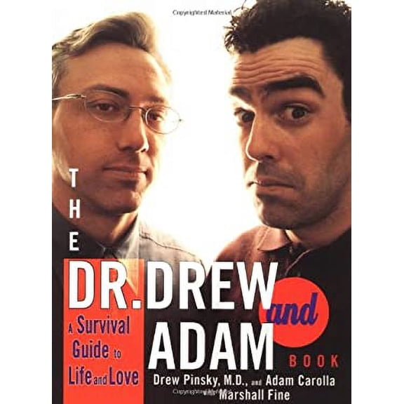 Pre-Owned The Dr. Drew and Adam Book: A Survival Guide To Life and Love (Paperback) 0440508363 9780440508366