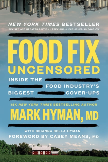 The Dr. Mark Hyman Library Food Fix Uncensored: Inside the Food Industry's Biggest Cover-Ups, (Paperback)