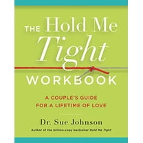 Pre-Owned The Dr. Sue Johnson Collection The Hold Me Tight Workbook: A Couple's Guide for a Lifetime of Love, Book 4, (Paperback)