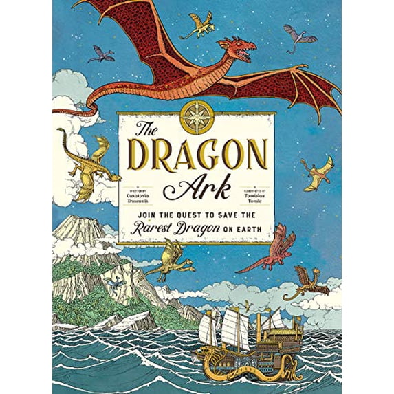 Pre-Owned The Dragon Ark: Join the Quest to Save the Rarest Dragon on Earth (Hardcover) 1419748378 9781419748370