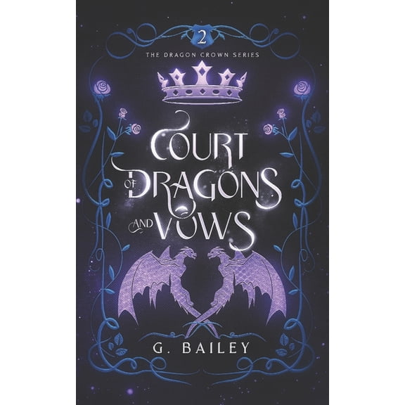 The Dragon Crown Court of Dragons and Vows, Book 2, (Paperback)