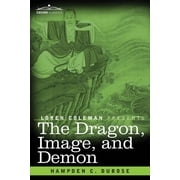 The Dragon, Image, and Demon Paperback