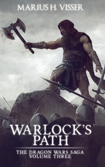 The Dragon Wars Saga Volume Three Warlock's Path, Book THREE, (Hardcover)