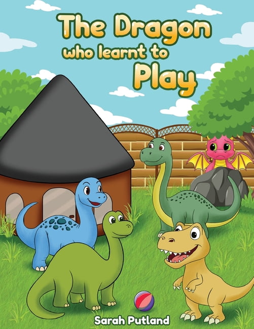 The Dragon Who Learnt How to Play, (Paperback)
