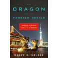 thumbnail image 1 of Pre-Owned The Dragon and the Foreign Devils: China and the World, 1100 B.C. to the Present (Hardcover) 0802715915 9780802715913, 1 of 1