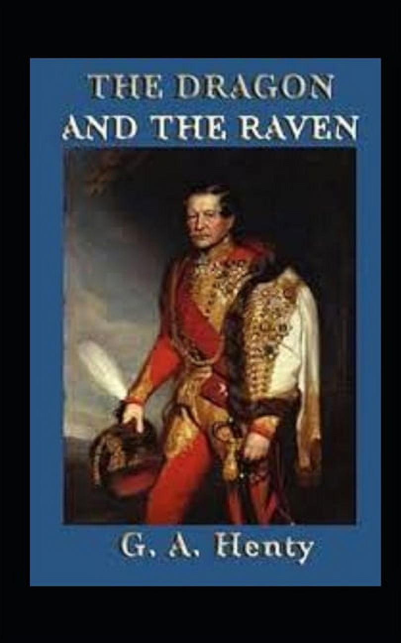 The Dragon and the Raven Illustrated (Paperback)