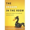 thumbnail image 1 of The Dragon in the Room: China and the Future of Latin American Industrialization, (Hardcover), 1 of 1